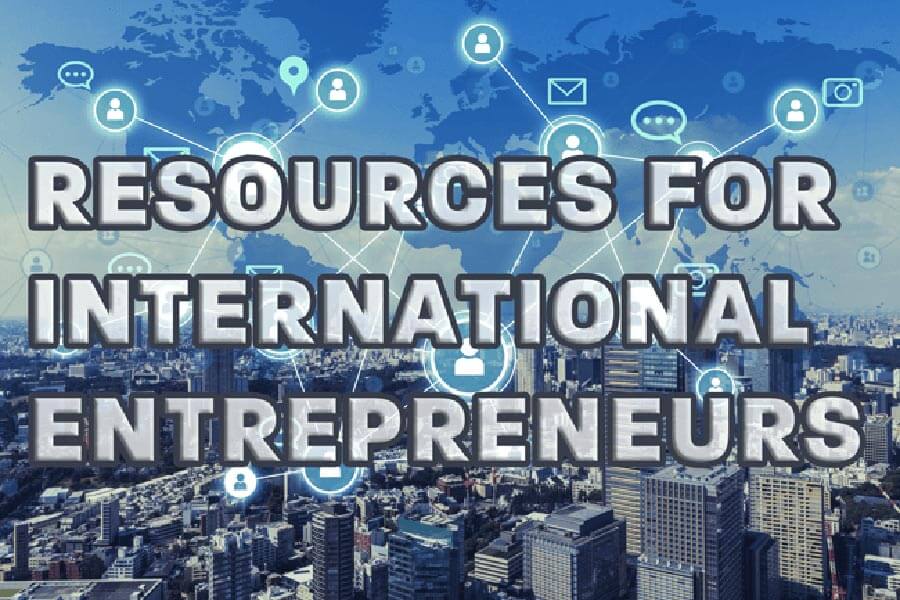Resources for International Entrepreneurs 